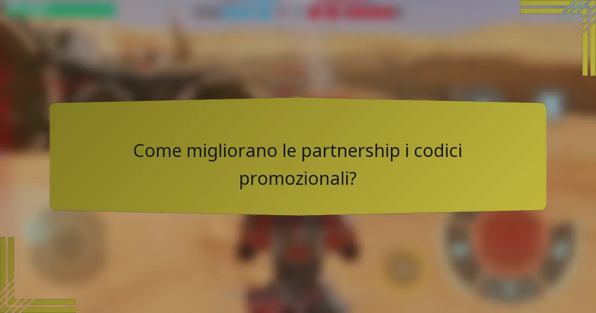 Come migliorano le partnership i codici promozionali?