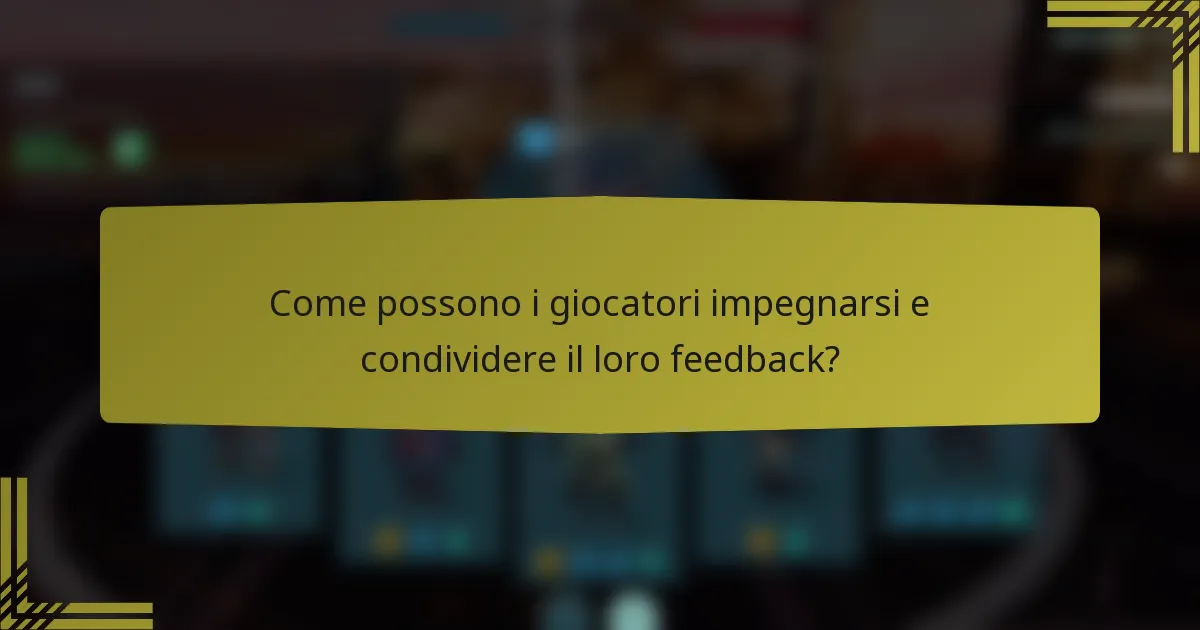 Come possono i giocatori impegnarsi e condividere il loro feedback?