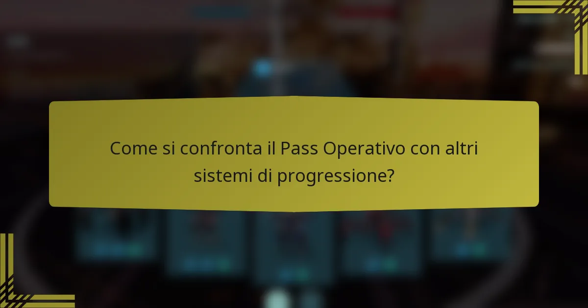 Come si confronta il Pass Operativo con altri sistemi di progressione?
