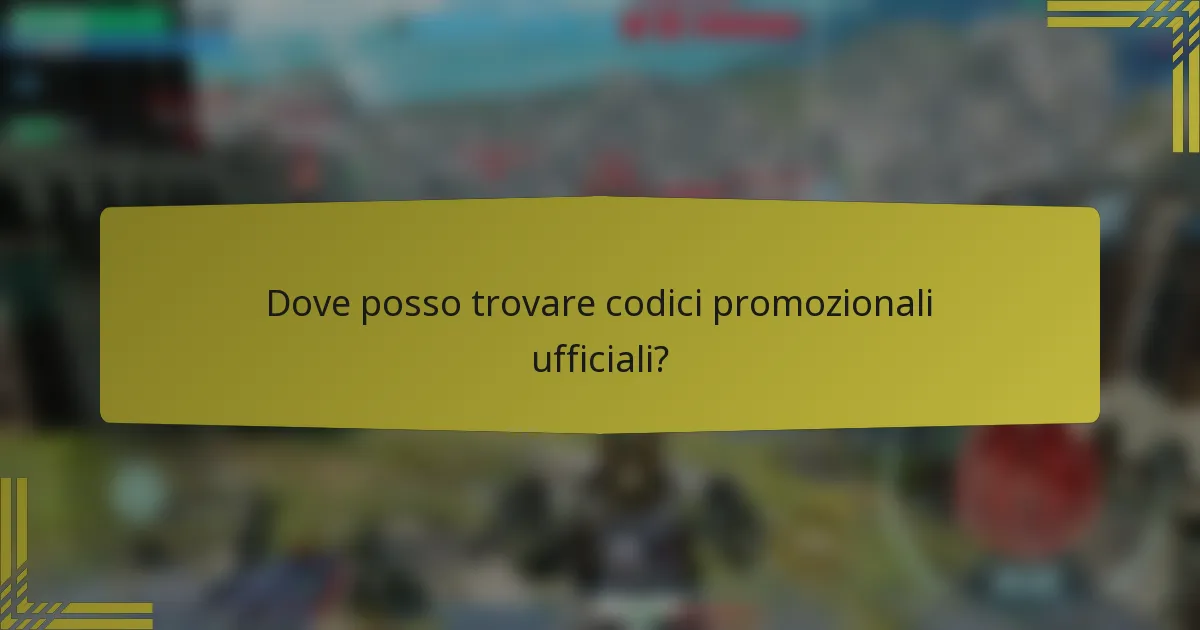 Dove posso trovare codici promozionali ufficiali?