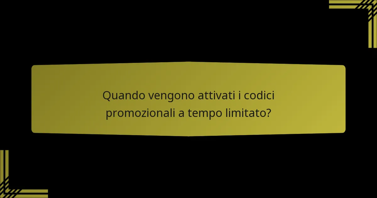 Quando vengono attivati i codici promozionali a tempo limitato?